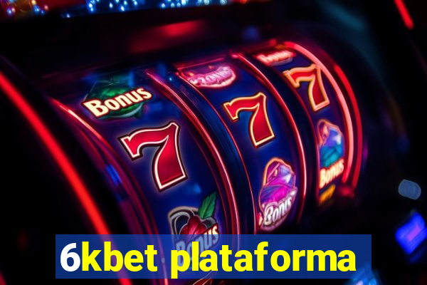 6kbet plataforma